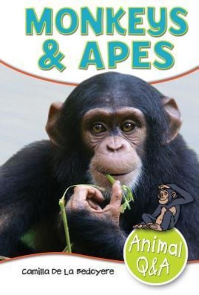 Cover for Camilla De la Bédoyère · Monkeys &amp; apes (Book) (2014)