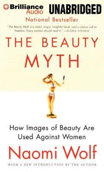 Cover for Naomi Wolf · The Beauty Myth How Images of Beauty Are Used Against Women (CD) (2014)