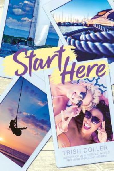 Cover for Trish Doller · Start Here (Book) (2019)