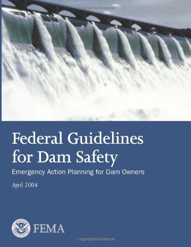 Cover for Federal Emergency Management Agency · Federal Guidelines for Dam Safety:  Emergency Action Planning for Dam Owners (Pocketbok) (2013)