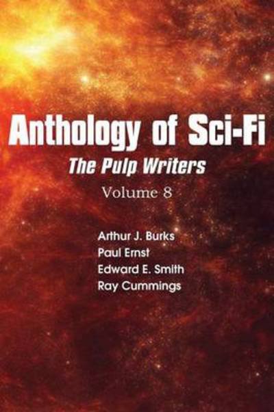 Cover for Ray Cummings · Anthology of Sci-fi V8, Pulp Writers (Taschenbuch) (2013)