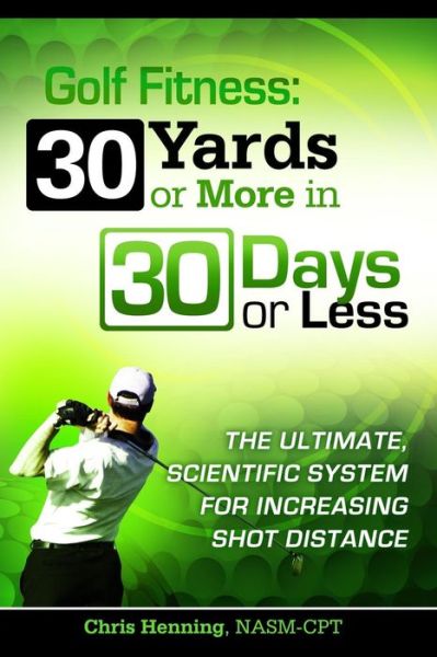 Cover for Christian Henning · Golf Fitness: 30 Yards or More in 30 Days or Less (Paperback Book) (2014)