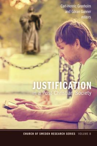 Cover for Carl-Henric Grenholm · Justification in a Post-Christian Society - Church of Sweden Research (Hardcover Book) (2014)