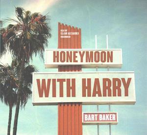 Cover for Bart Baker · Honeymoon with Harry (CD) (2016)