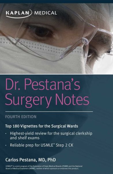 Cover for Dr. Carlos Pestana · Dr. Pestana's Surgery Notes: Top 180 Vignettes for the Surgical Wards - Kaplan Test Prep (Paperback Book) [Proprietary, Fourth edition] (2018)