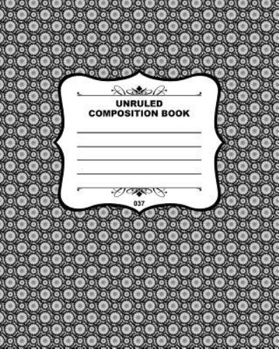 Cover for Joe Dolan · Unruled Composition Book 037 (Paperback Book) (2015)