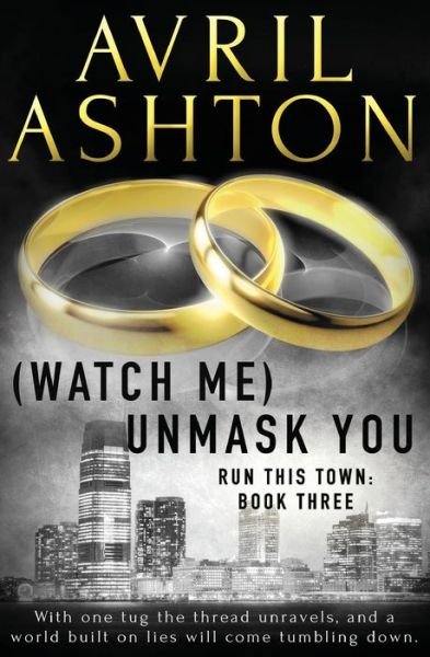 Cover for Avril Ashton · (Watch Me) Unmask You (Paperback Bog) (2015)