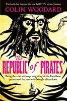 Cover for Colin Woodard · The Republic of Pirates: Being the true and surprising story of the Caribbean pirates and the man who brought them down (Paperback Book) (2016)