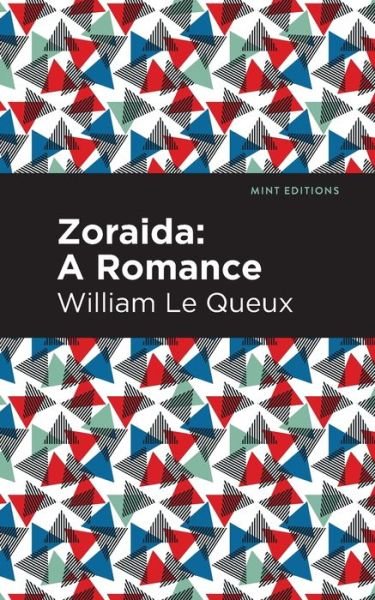 Cover for William Le Queux · Zoraida: A Romance - Mint Editions (Paperback Book) (2021)