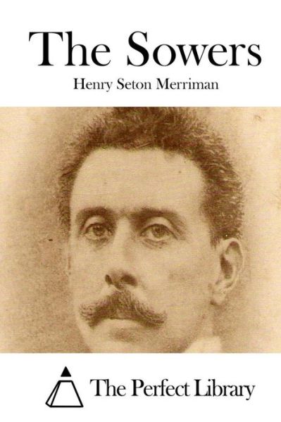 Cover for Henry Seton Merriman · The Sowers (Pocketbok) (2015)