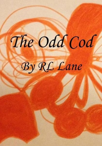 Cover for Rl Lane · The Odd Cod (Pocketbok) (2015)