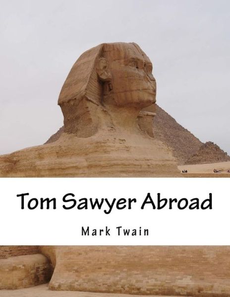 Cover for Mark Twain · Tom Sawyer Abroad (Taschenbuch) (2015)