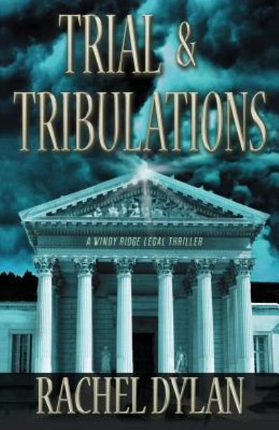 Cover for Rachel Dylan · Trial &amp; Tribulations (Pocketbok) (2015)