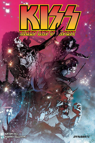 KISS: Blood & Stardust - Bryan Hill - Books - Dynamite Entertainment - 9781524109912 - August 27, 2019