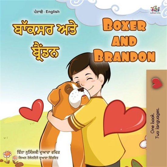 Cover for Kidkiddos Books · Boxer and Brandon (Punjabi English Bilingual Book for Kids - Gurmukhi): Punjabi Gurmukhi India - Punjabi English Bilingual Collection - India (Paperback Bog) [Large type / large print edition] (2020)