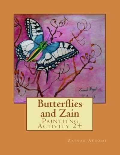 Cover for Zainab Alqadi · Butterflies and Zain (Paperback Book) (2016)