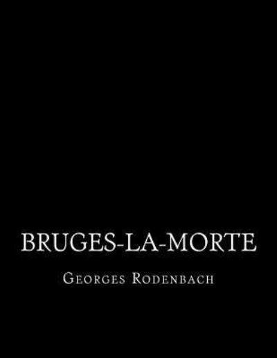 Cover for Georges Rodenbach · Bruges-la-morte (Taschenbuch) (2016)
