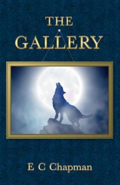 Cover for E C Chapman · The Gallery (Paperback Bog) (2016)