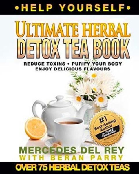 Cover for Mercedes Del Rey · The Ultimate Herbal Detox Tea Book (Paperback Book) (2016)