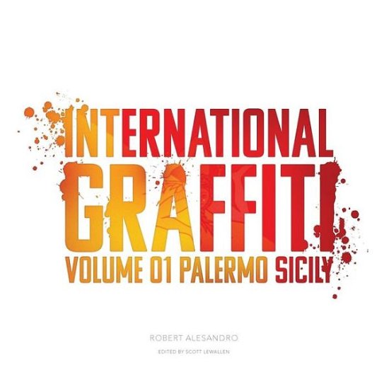 Robert Alesandro · International Graffiti (Paperback Book) (2016)