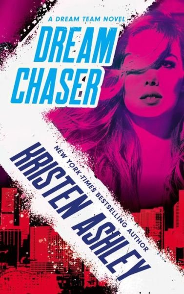 Cover for Kristen Ashley · Dream Chaser (Bok) (2020)