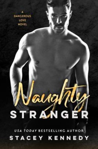 Cover for Stacey Kennedy · Naughty Stranger (Paperback Book) (2019)