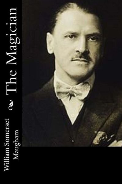 Cover for W Somerset Maugham · The Magician (Paperback Book) (2016)