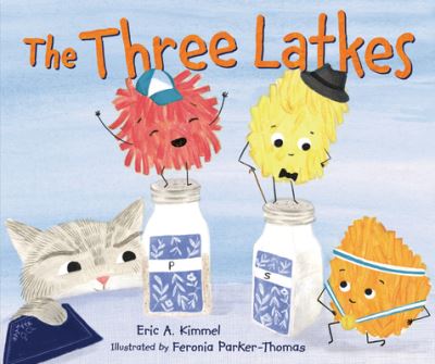 Cover for Eric A. Kimmel · The Three Latkes (Hardcover Book) (2021)