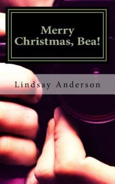 Cover for Lindsay Anderson · Merry Christmas, Bea! (Paperback Bog) (2017)