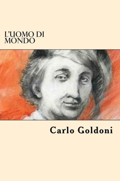 Cover for Carlo Goldoni · L'uomo Di Mondo (Paperback Book) [Italian edition] (2017)