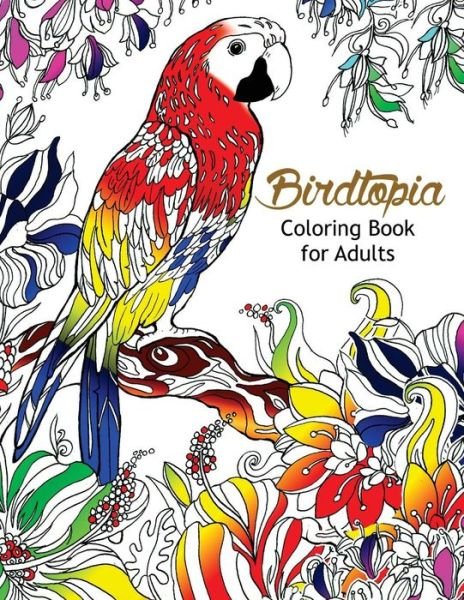 Cover for Bird Coloring Book for Adults · Bird Topia Coloring Book For Adults (Paperback Book) (2017)