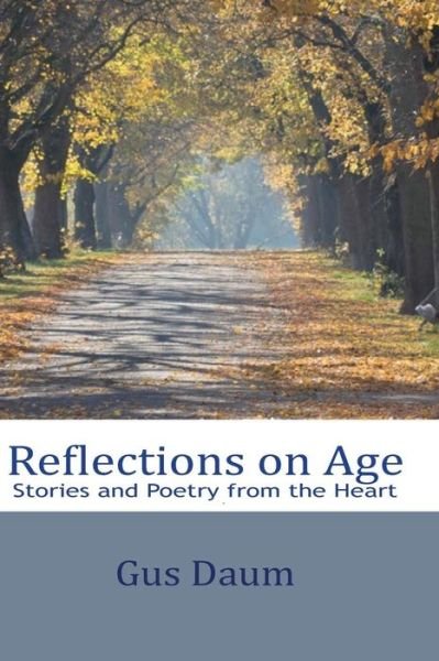 Cover for Gus Daum · Reflections On Age (Pocketbok) (2017)