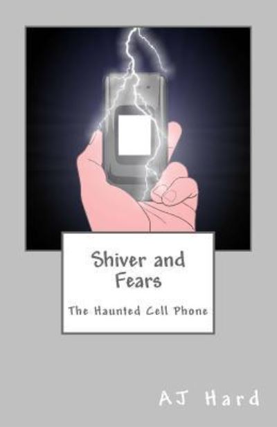 Cover for Aj Hard · Shiver and Fears (Paperback Book) (2017)