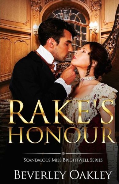 Cover for Beverley Oakley · Rake's Honour (Paperback Book) (2017)