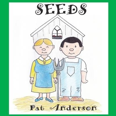 Cover for Pat Anderson · Seeds (Taschenbuch) (2017)