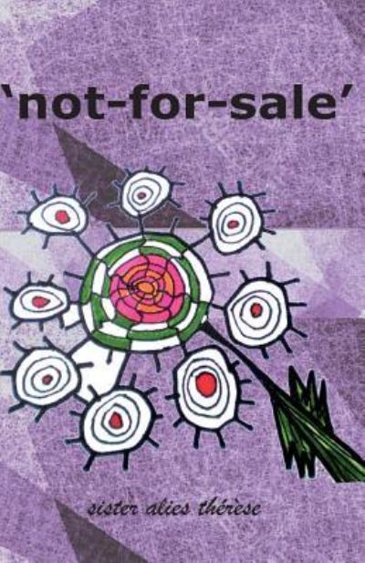 Cover for Sister Theresa Alies · Not For Sale (Paperback Book) (2017)