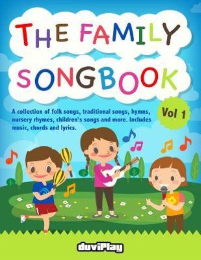 The Family Songbook 1 - Tomeu Alcover - Books - Createspace Independent Publishing Platf - 9781548886912 - July 13, 2017