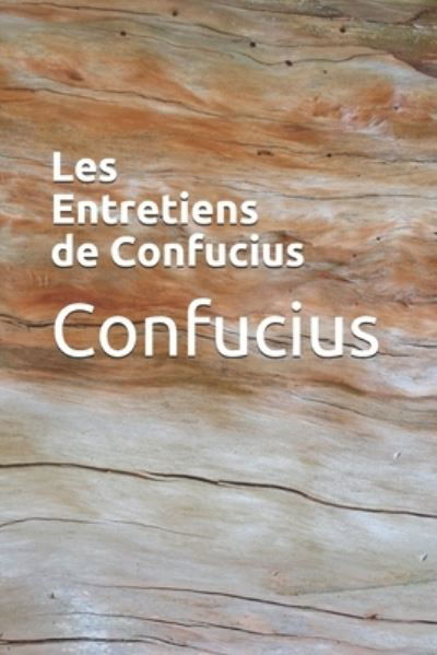 Cover for Confucius · Les Entretiens de Confucius (Paperback Book) (2017)