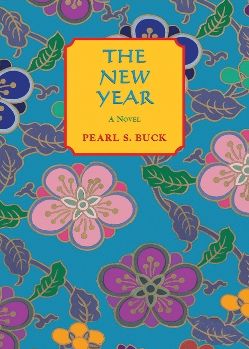 Cover for Pearl S Buck · New Year: A Novel (Taschenbuch) (2007)