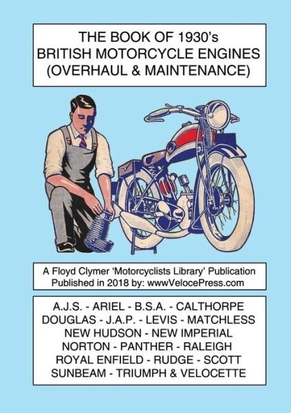 Cover for BOOK OF 1930's BRITISH MOTORCYCLE ENGINES (OVERHAUL &amp; MAINTENANCE) (Paperback Bog) (2018)