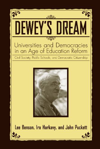 Cover for Lee Benson · Dewey's Dream: Universities and Democracies in an Age of Education Reform (Hardcover Book) (2007)