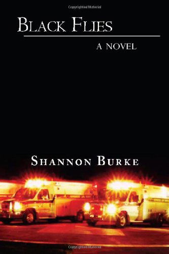 Cover for Shannon Burke · Black Flies: a Novel (Paperback Book) [(3rd) edition] (2008)