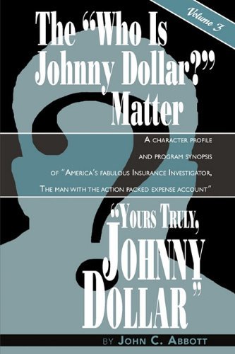 Cover for Abbott, Professor Emeritus John C, Ph.d. · Yours Truly, Johnny Dollar Vol. 3 (Paperback Book) (2010)