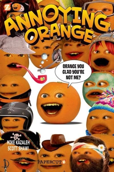 Cover for Scott Shaw · Annoying Orange #2: Orange You Glad You're Not Me? (Hardcover Book) (2013)