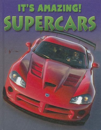 Cover for Annabel Savery · Supercars (It's Amazing!) (Hardcover Book) (2012)