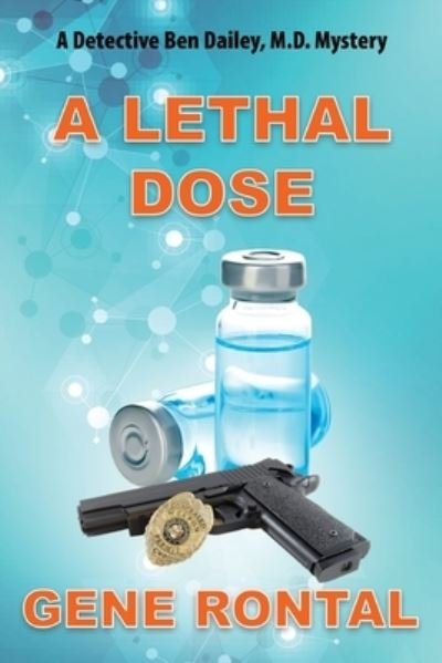 Cover for Gene Rontal · A Lethal Dose (Paperback Book) (2021)