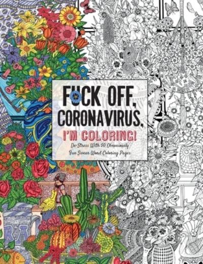 Cover for Dare You Stamp Co · Fuck Off, Coronavirus, I'm Coloring (Paperback Book) (2020)