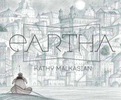 Cover for Cathy Malkasian · Eartha (Hardcover Book) (2017)