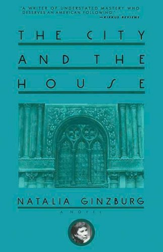 Cover for Natalia Ginzburg · The City and the House: a Novel (Pocketbok) [Reprint edition] (2013)