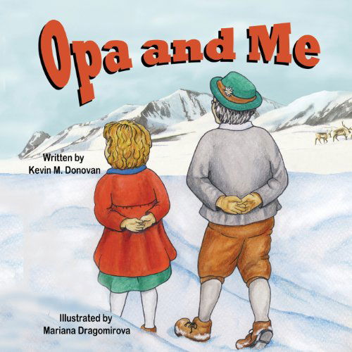 Cover for Kevin M. Donovan · Opa and Me (Taschenbuch) (2013)